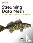 Dulay, Hubert, Mooney, Stephen - Streaming Data Mesh