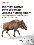 Kontsevoy, Ev, Shah, Sakshyam, Conrad, Peter - Identity-Native Infrastructure Access Management