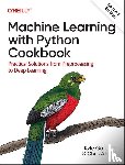 Gallatin, Kyle, Albon, Chris - Machine Learning with Python Cookbook