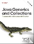 Naftalin, Maurice, Wadler, Philip - Java Generics and Collections
