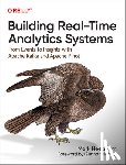 Needham, Mark - Building Real-Time Analytics Systems