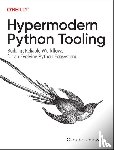 Jolowicz, Claudio - Hypermodern Python Tooling