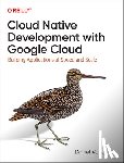 Vaughan, Daniel - Programming Cloud Native Applications with Google Cloud