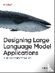 Pai, Suhas - Designing Large Language Model Applications