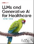 Holley, Kerrie, Mathur, Manish - LLMs and Generative AI for Healthcare