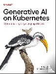 Huss, Roland, Zonca, Daniele - Generative AI on Kubernetes
