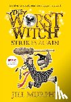 Murphy, Jill - Worst Witch Strikes Again: #2