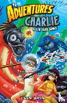 Grayson, Connor - Adventures of Charlie: A 6th Grade Gamer #4: A 6th Grade Gamer