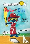 Dean, James - Pete the Cat: Play Ball!