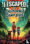 Brown, Sd - I Escaped the California Camp Fire