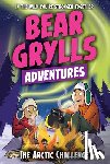 Grylls, Bear - Arctic Challenge