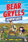 Grylls, Bear - Safari Challenge