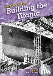 Murray, Julie - Building the Titanic