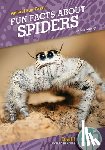 Murray, Julie - Fun Facts about Spiders