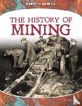 Gale, Ryan - History of Mining