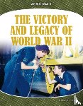 Hudak, Heather C. - Victory and Legacy of World War II