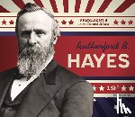 Rumsch, Breann - Rutherford B. Hayes