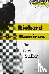 Mooney, Carla - Richard Ramirez: The Night Stalker: The Night Stalker