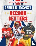 Clarke, David J. - Super Bowl Record Setters