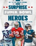 Clarke, David J. - Surprise Super Bowl Heroes
