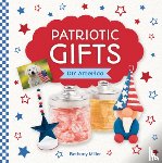 Miller, Bethany - Patriotic Gifts