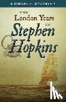 McCarthy, Michael E. - The London Years of Stephen Hopkins