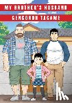 Tagame, Gengoroh - My Brother's Husband, Volume 1