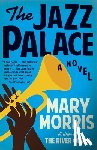 Morris, Mary - The Jazz Palace