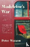 Watson, Peter - Madeleine's War