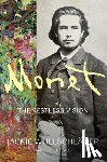 Wullschläger, Jackie - Monet: The Restless Vision