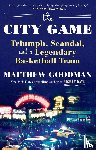 Goodman, Matthew - City Game