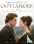 Bennett, Tara - The Making of Outlander: The Series