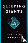 Sylvain Neuvel - Sleeping Giants