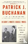 Buchanan, Patrick J. - Nixon's White House Wars