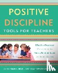 Nelsen, Jane, Gfroerer, Kelly - Positive Discipline Tools for Teachers