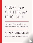 Kingston, Karen - Clear Your Clutter with Feng Shui (Revised and Updated)