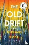 Serpell, Namwali - Old Drift