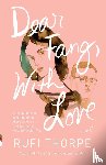 Thorpe, Rufi - Dear Fang, With Love