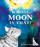 Krans, Kim - Whose Moon Is That?
