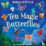 Mckellar, Danica, Bricking, Jennifer - Ten Magic Butterflies