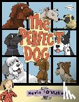 O'malley, Kevin - Perfect Dog