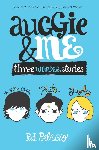 Palacio, R. J. - Auggie & Me: Three Wonder Stories