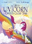 Rosenthal, Amy Krouse - Uni the Unicorn and the Dream Come True