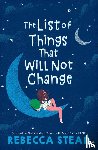 Stead, Rebecca - The List of Things That Will Not Change