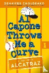 Gennifer Choldenko - Al Capone Throws Me a Curve
