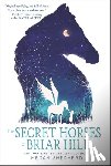 Shepherd, Megan - The Secret Horses of Briar Hill
