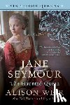 Weir, Alison - Jane Seymour, the Haunted Queen