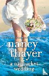 Thayer, Nancy - A Nantucket Wedding