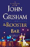 John Grisham - The Rooster Bar
