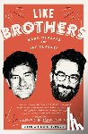 Duplass, Mark, Duplass, Jay - Like Brothers